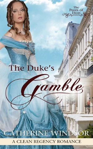 [Peers of Eton 01] • The Duke's Gamble